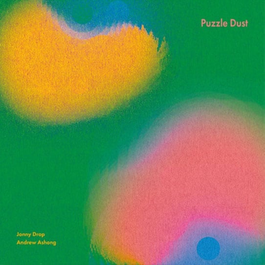 Andrew Ashong, Jonny Drop - Puzzle Dust - lp