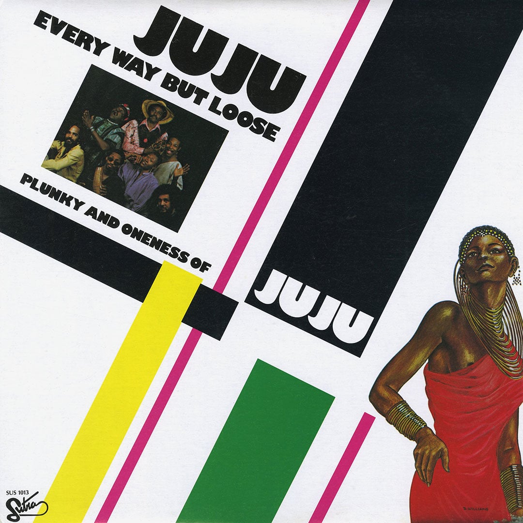 Oneness Of Juju, Plunky - Every Way But Loose - lp