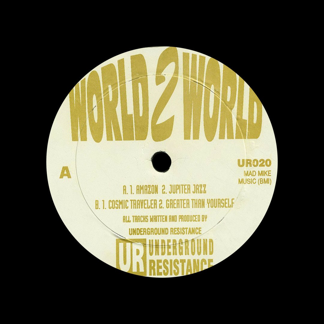 Underground Resistance - World 2 World - 12