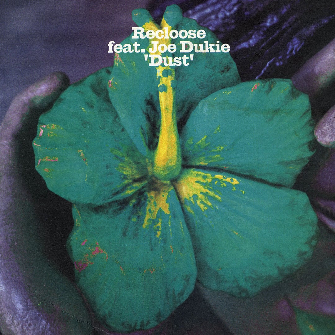 Recloose - Dust (ft. Joe Dukie) - 12