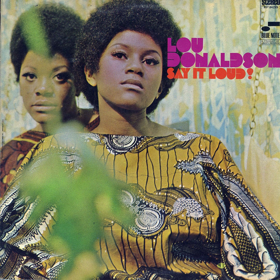 Lou Donaldson - Say It Loud! - lp