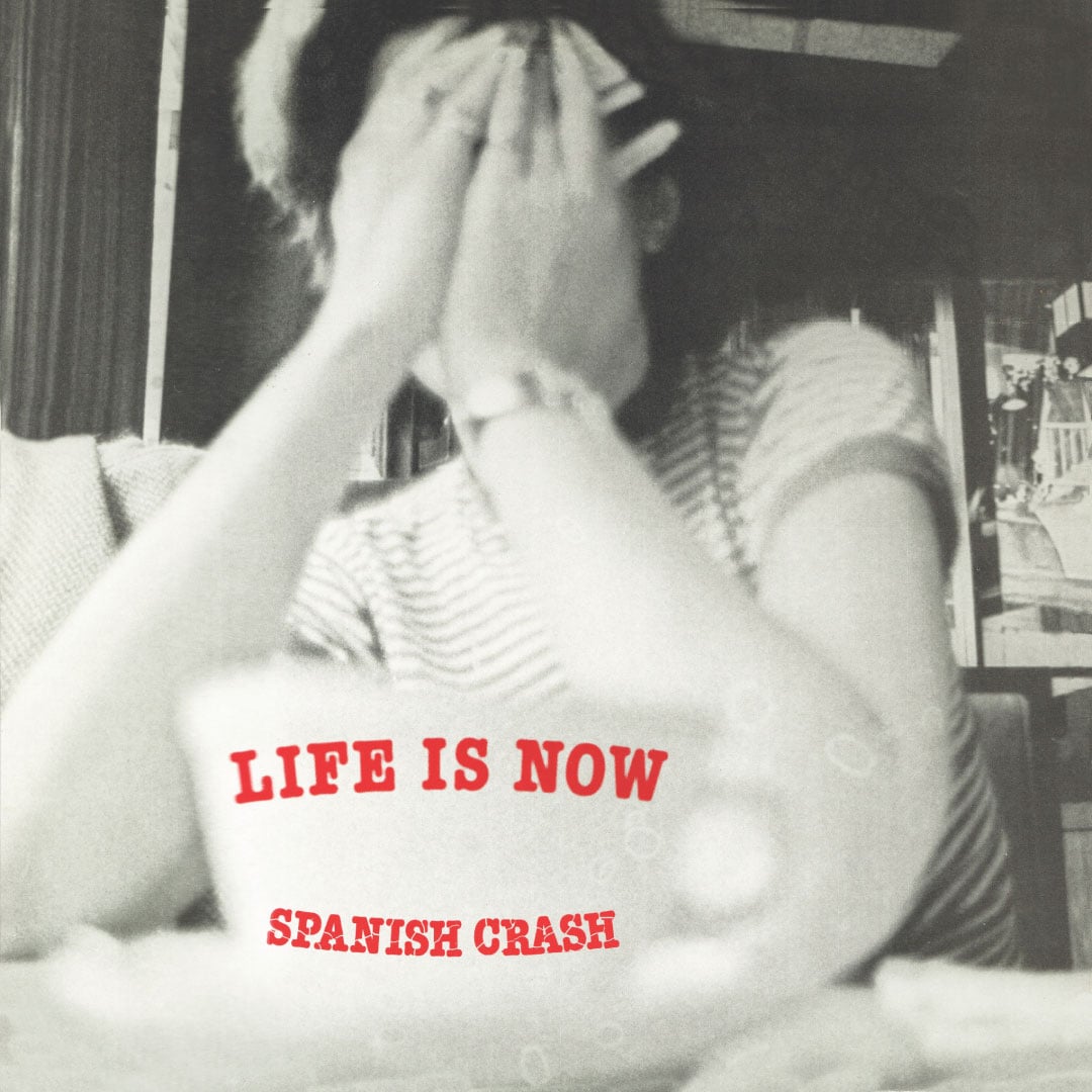 Spanish Crash - Life Is Now - 12