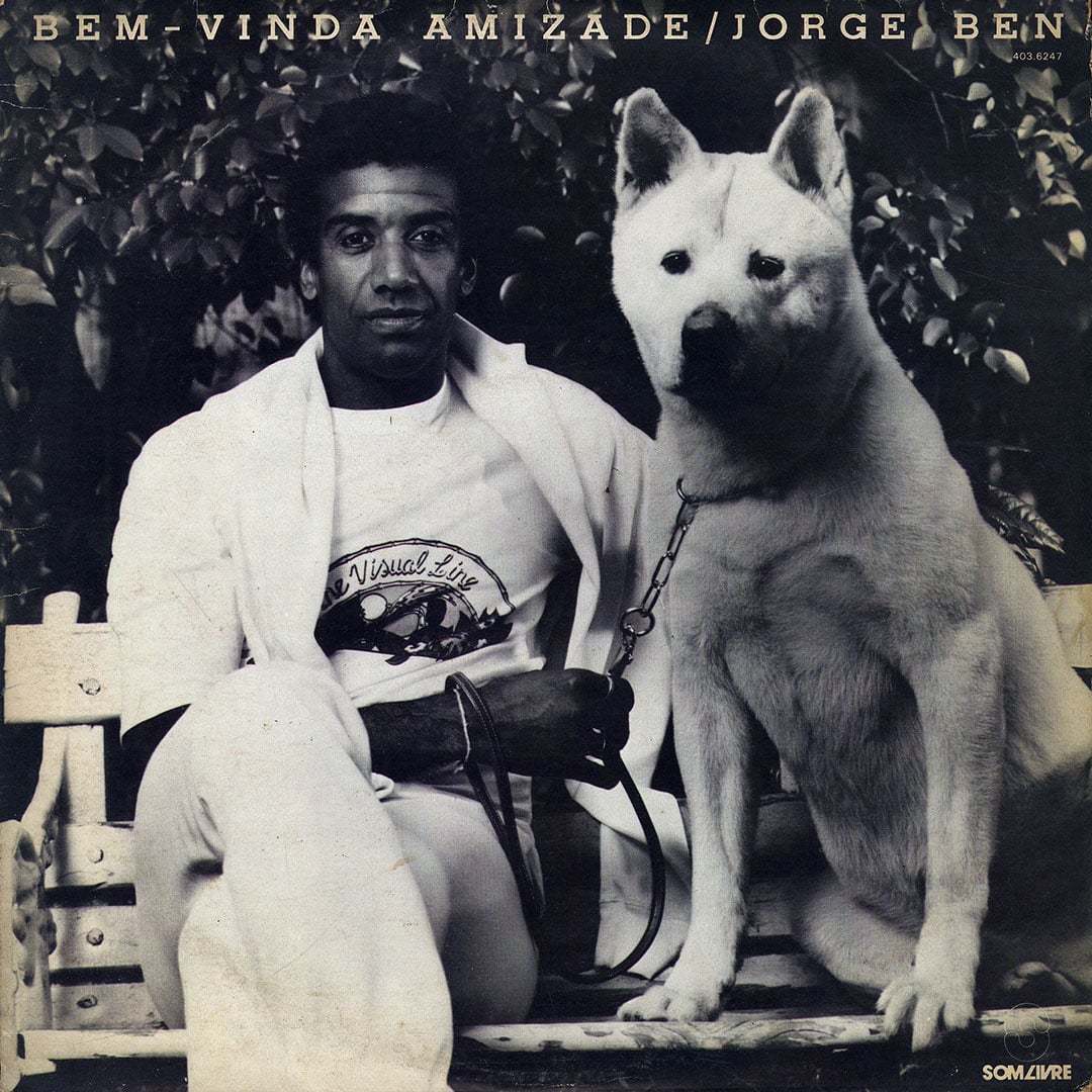 Jorge Ben - Bem Vinda Amizade - lp