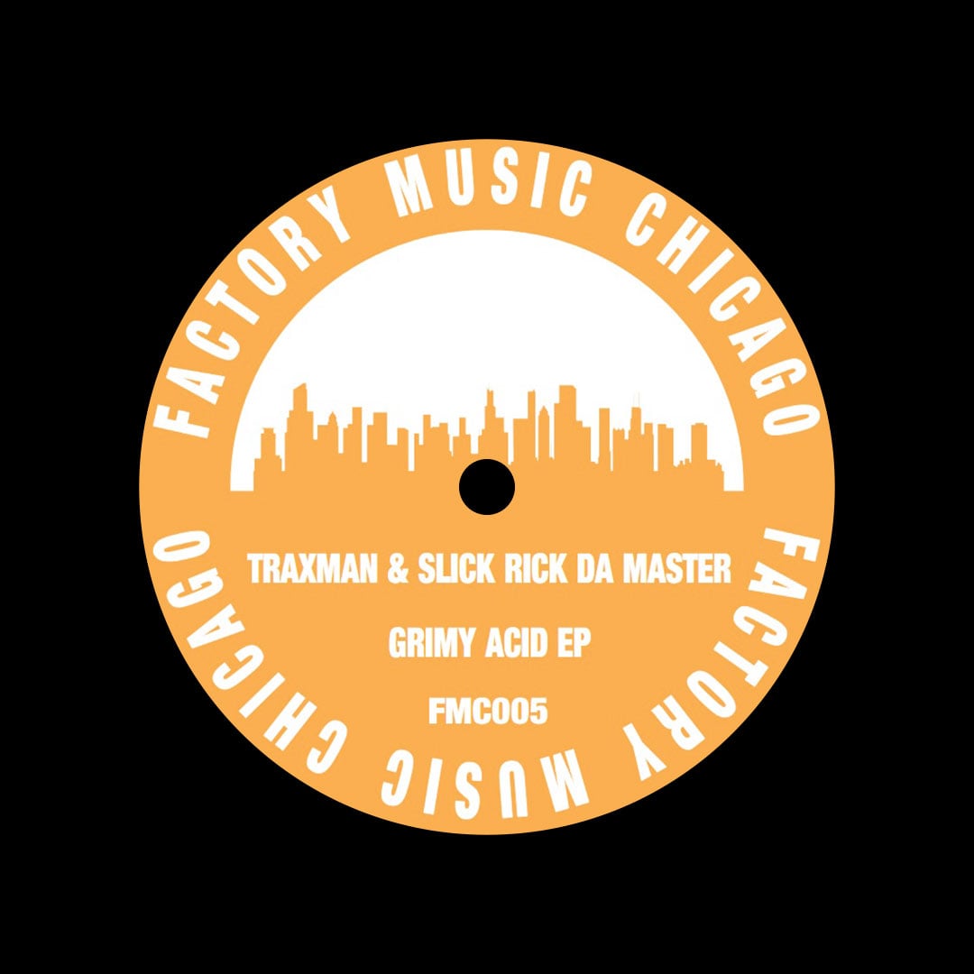 Slick Rick Da Master, Traxman - Grimy Acid EP - 12