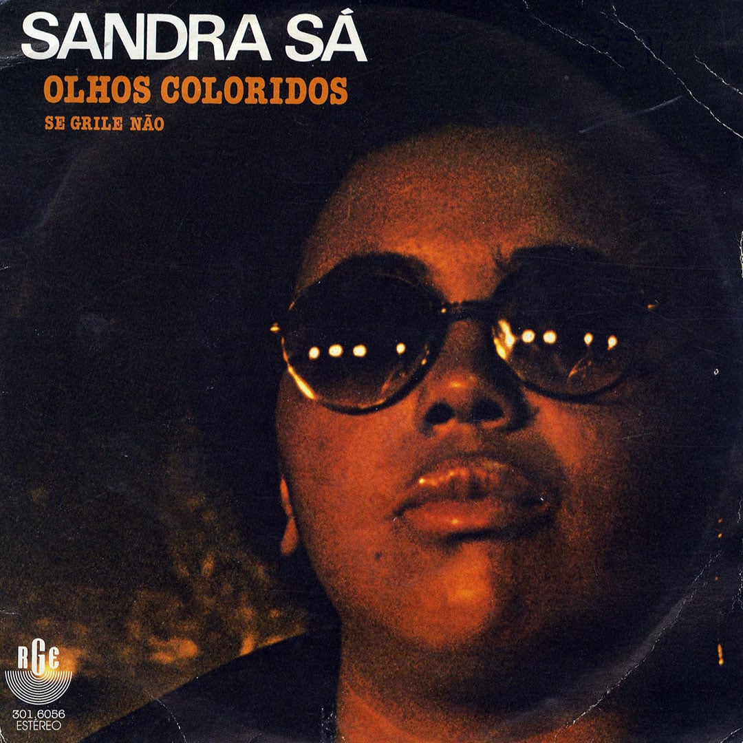 Sandra Sá - Olhos Coloridos / Se Grile Não - 7