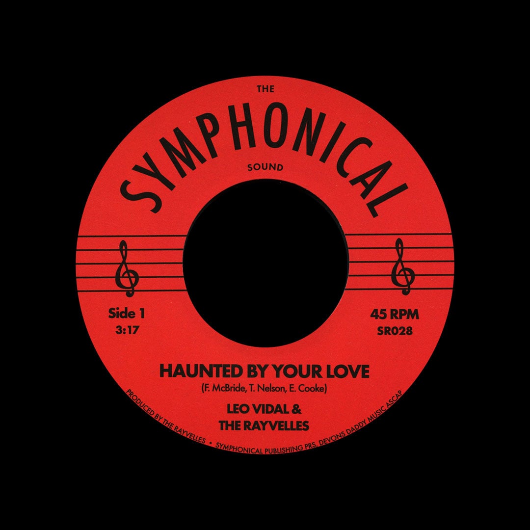 Leo Vidal & The Rayvelles - Haunted By Your Love - 7