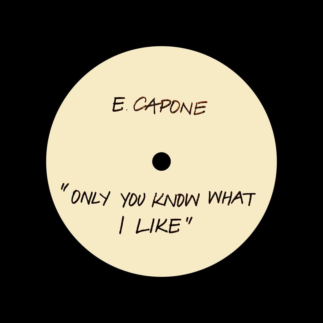 Eddie Capone - Only You Know What I Like - 12