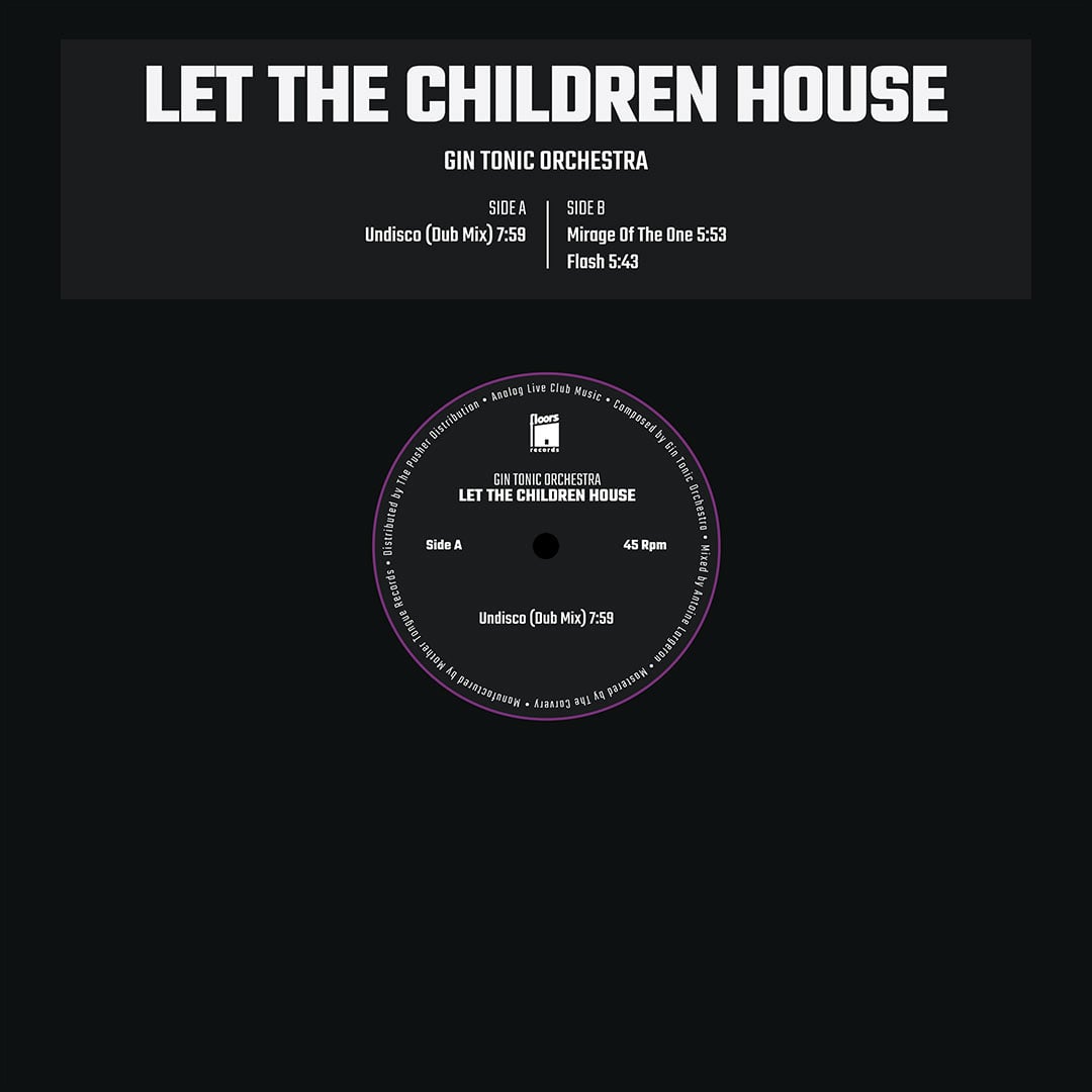 Gin Tonic Orchestra - Let The Children House - 12