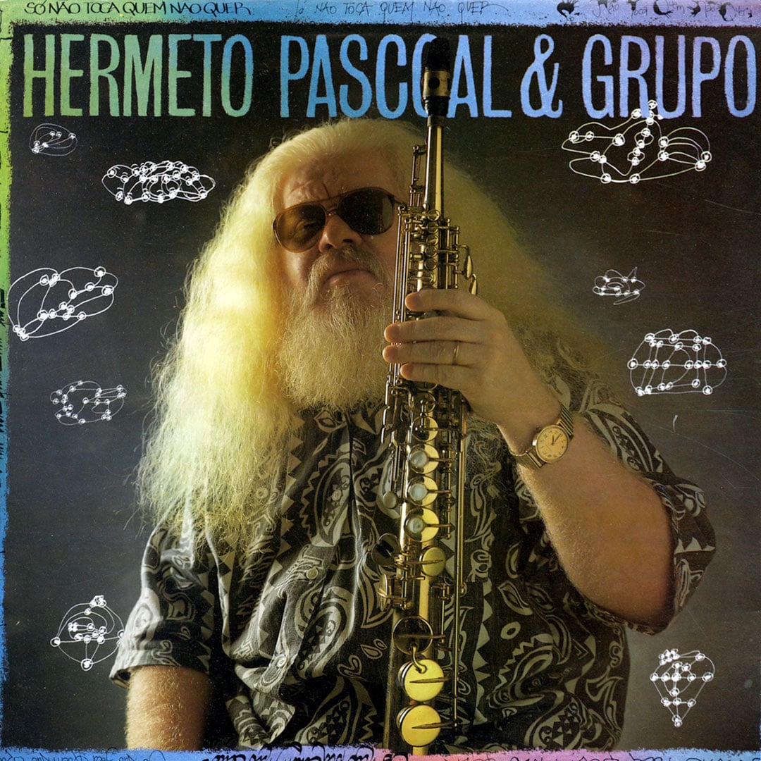 Hermeto Pascoal - So Nao Toca Quem Nao Quer - lp