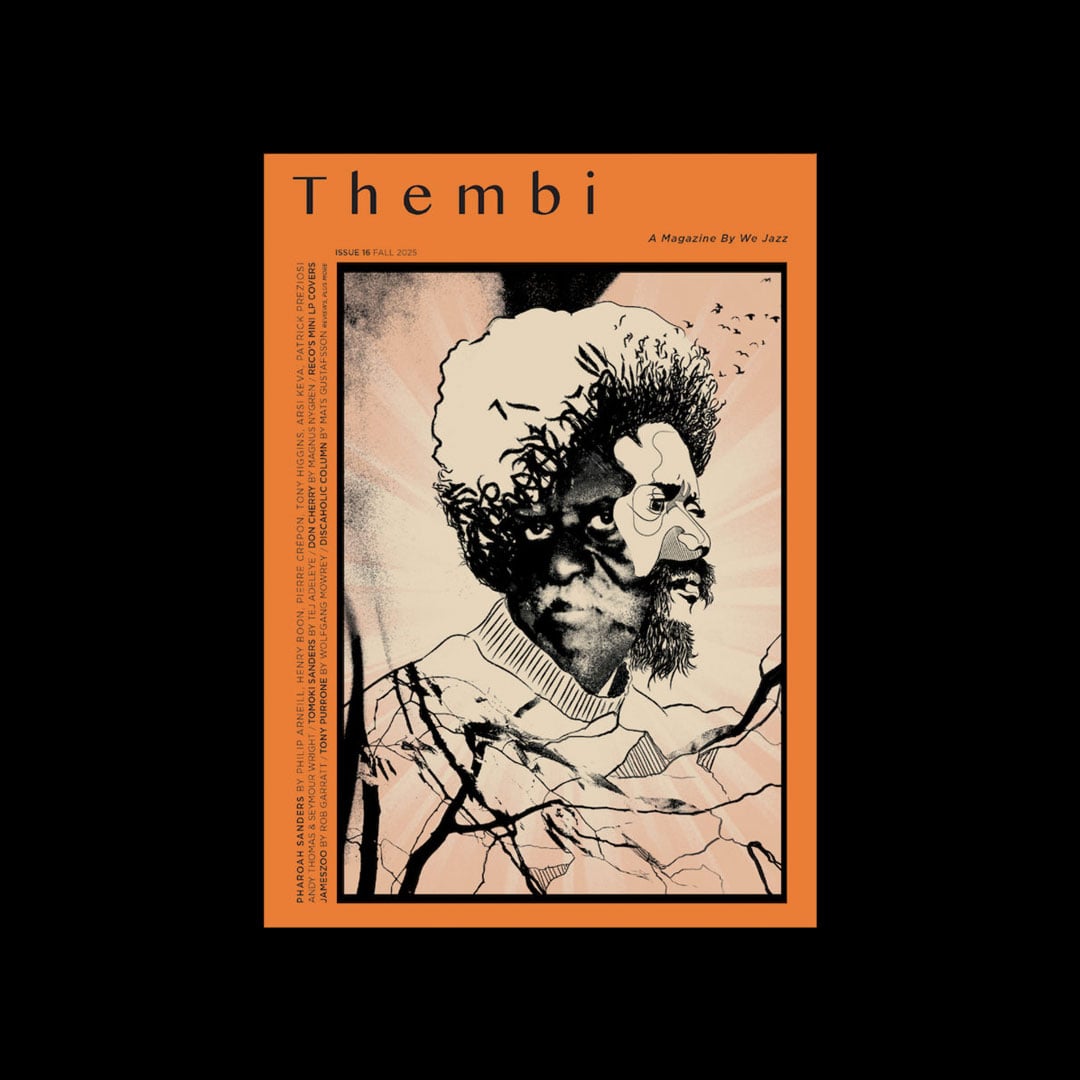 We Jazz - Issue 16: Thembi for Pharoah Sanders - magazine