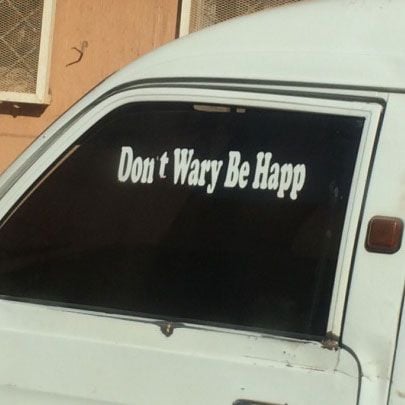 Don’t Wary Be Happ