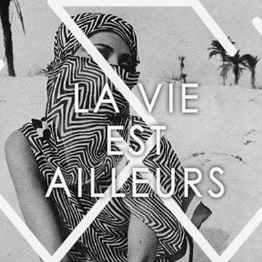 La Vie Est Alleurs