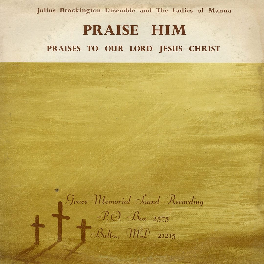 Praise Him (Praises To Our Lord Jesus Christ)