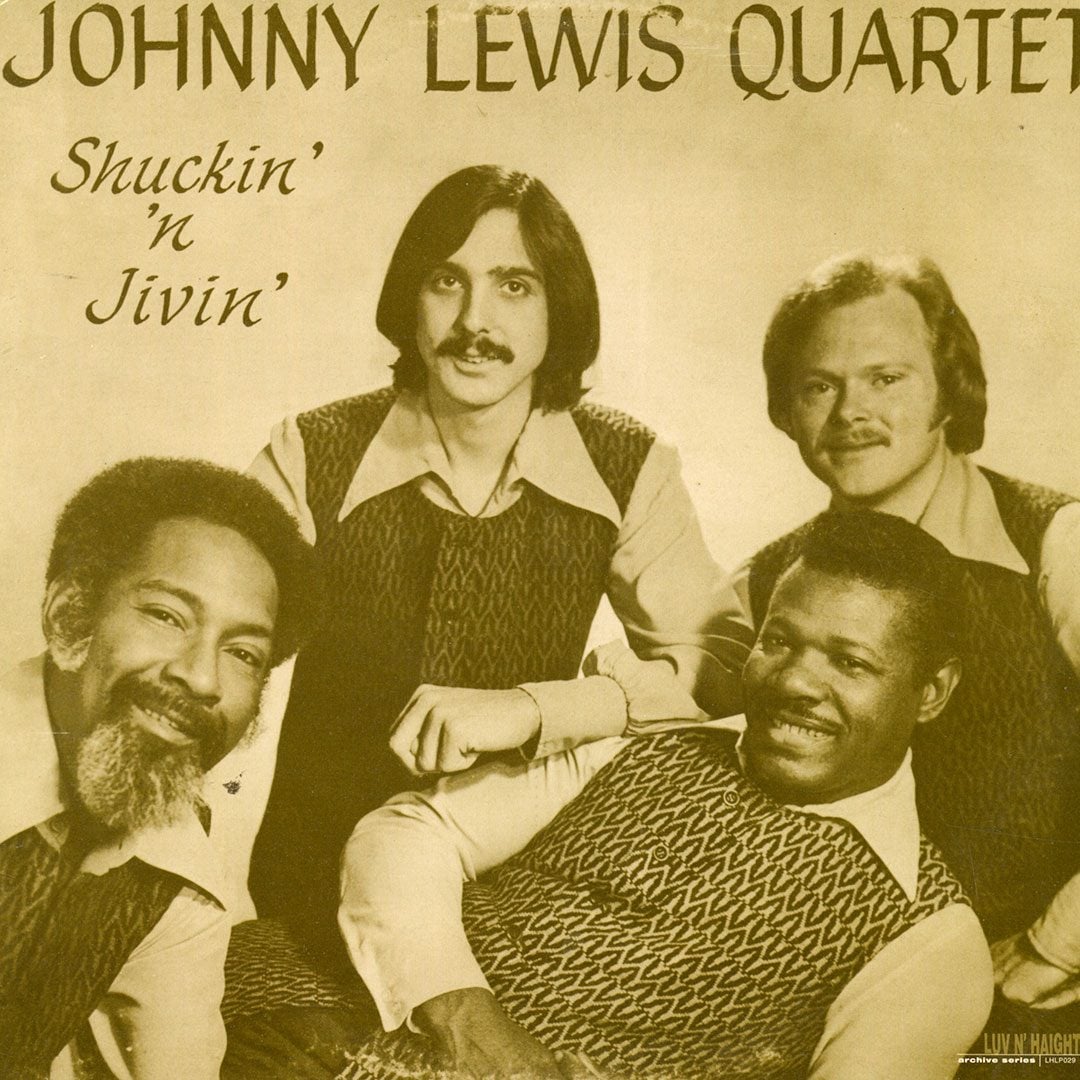 Johnny Lewis Quartet - Shuckin’ ’N Jivin’ - lp
