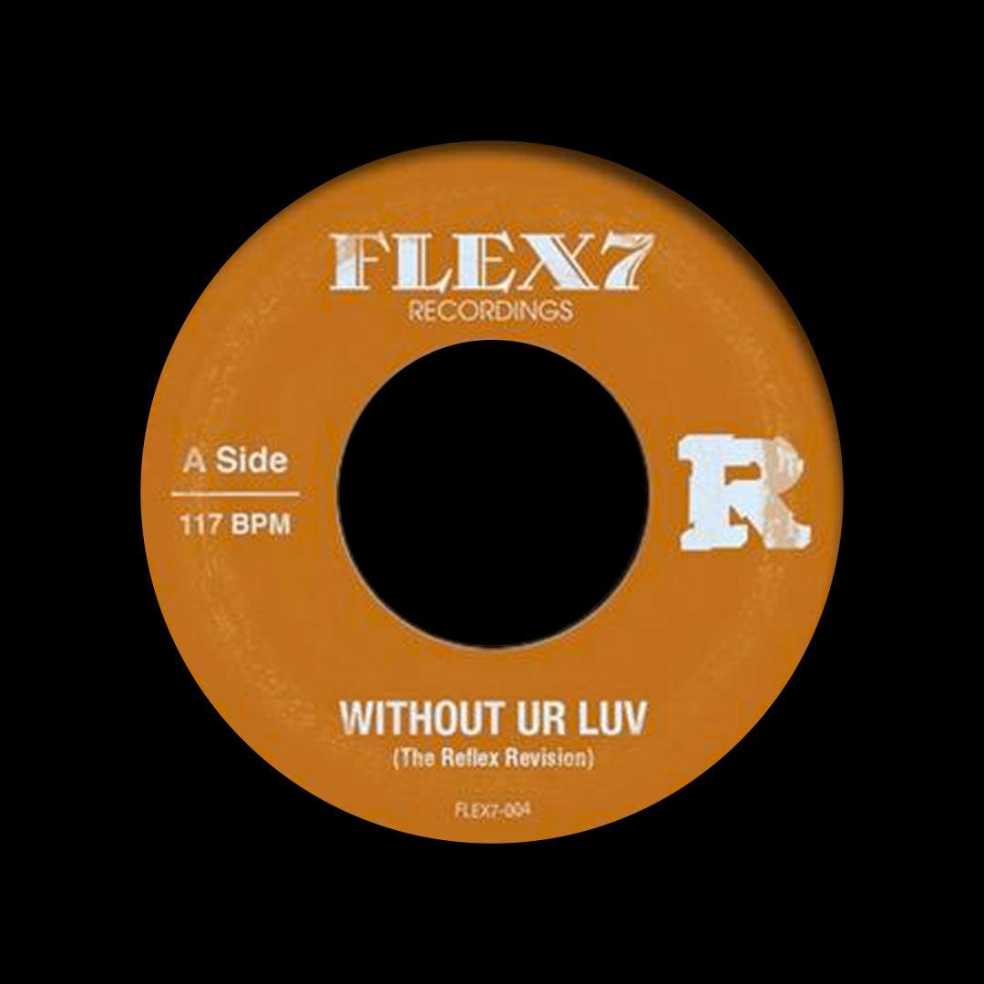 The Reflex - Without Ur Luv / Xpress Urselves - 7