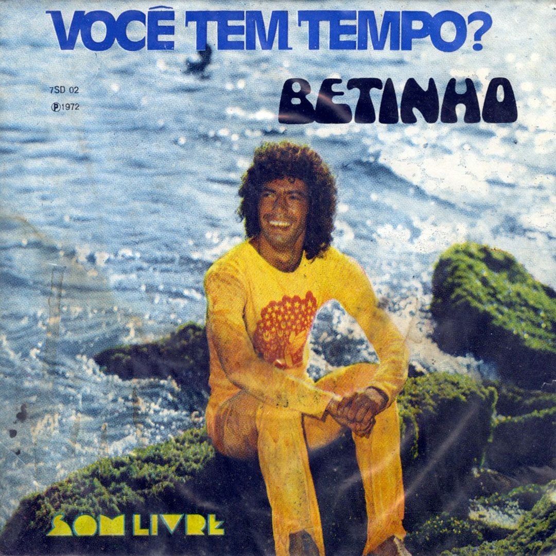 Betinho - Você Tem Tempo? - 7"