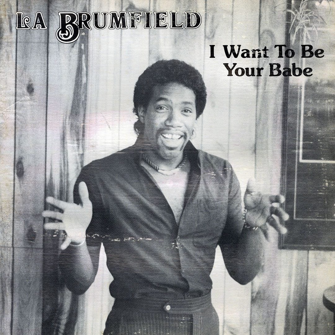 LA Brumfield - I Want To Be Your Babe - lp