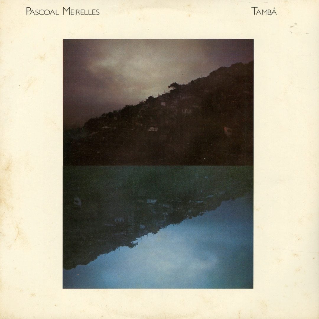 Pascoal Meirelles - Tambá - lp
