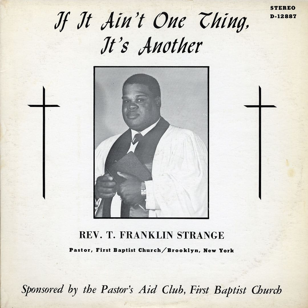 Rev. T. Franklin Strange - If It Ain’t One Thing, It’s Another - lp