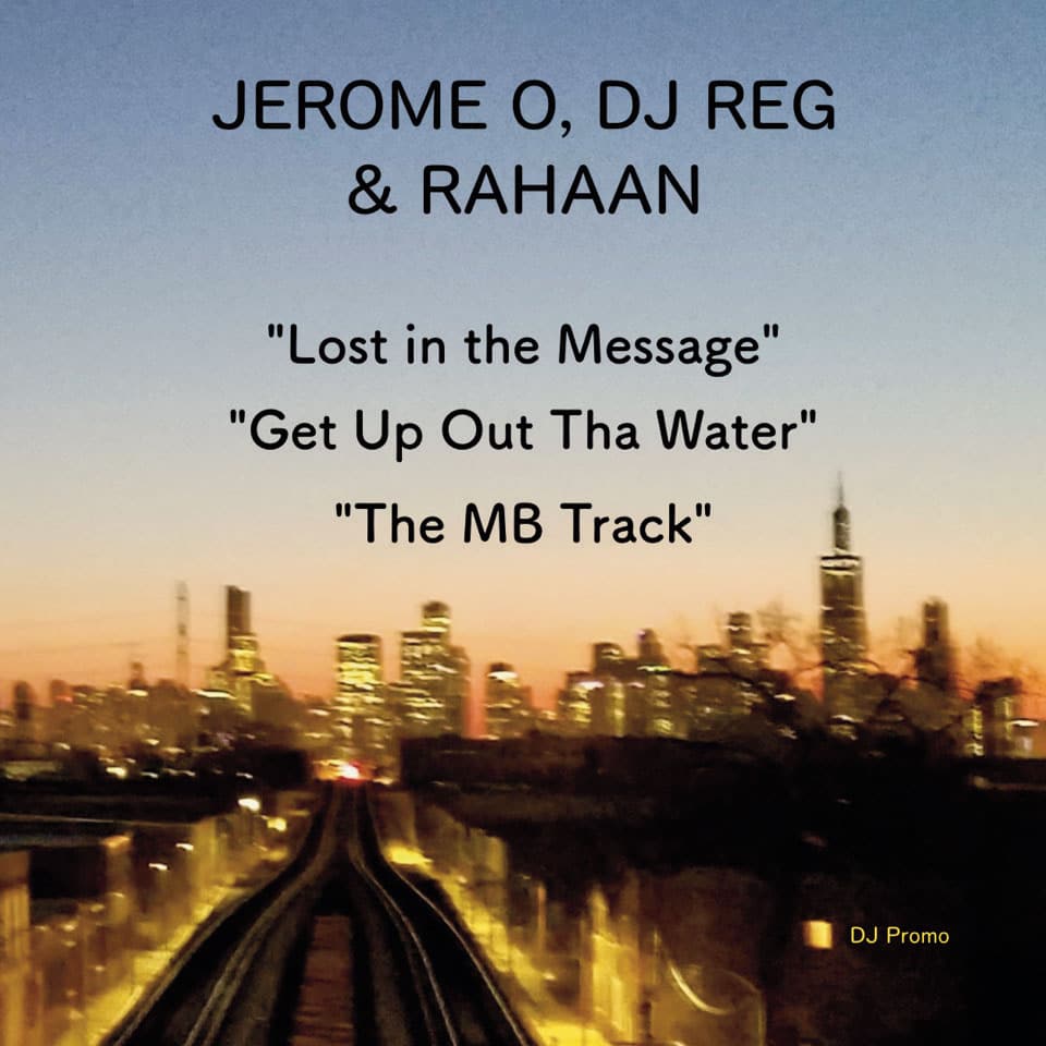 DJ Reg, Jerome O, Rahaan - Lost In The Message - 12