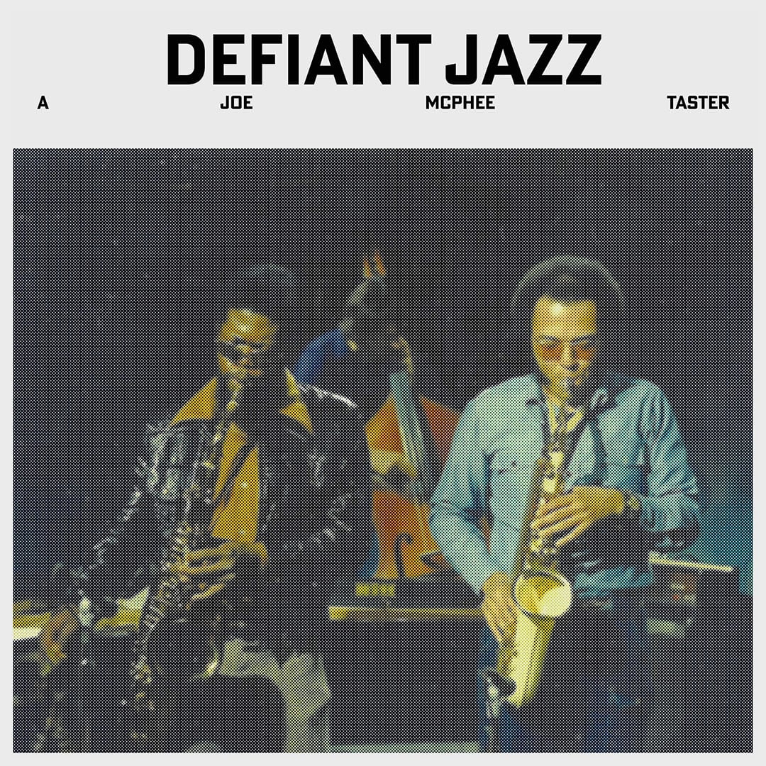 Joe McPhee - Defiant Jazz: A Joe McPhee Taster - lp