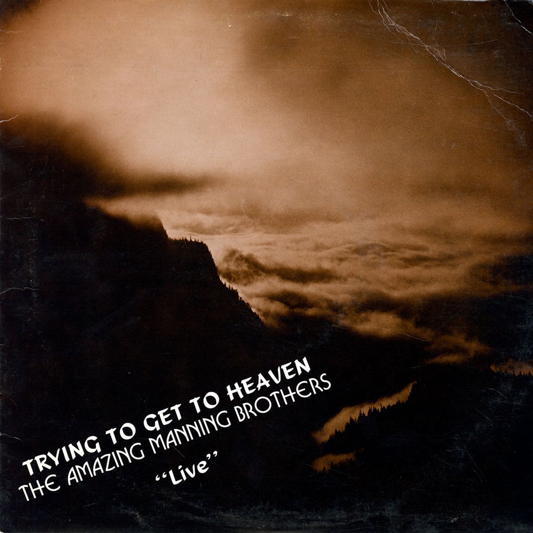 Trying To Get To Heaven