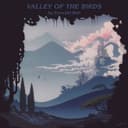 Valley Of The Birds