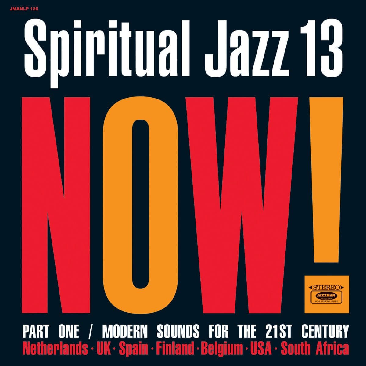 Spiritual Jazz 13: Now! (Part One)