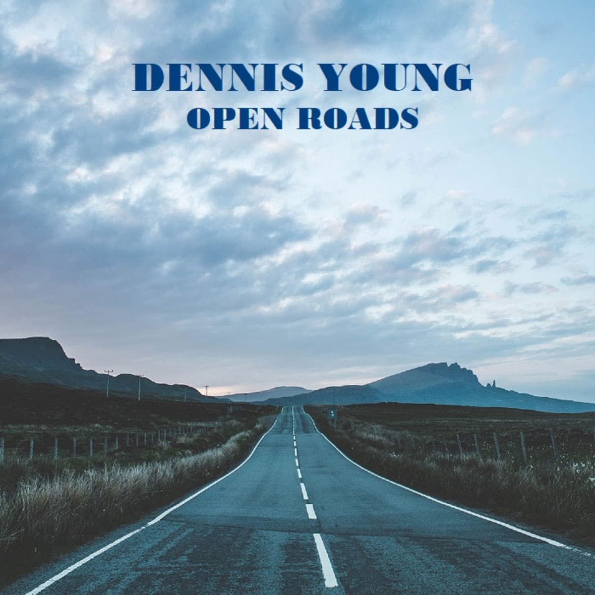 Dennis Young - Open Roads - 12