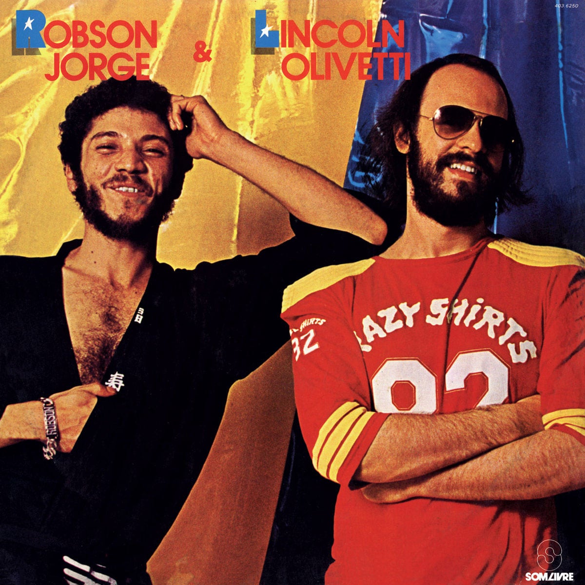 Robson Jorge & Lincoln Olivetti