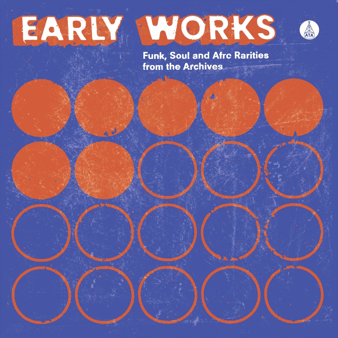 Early Works: Funk, Soul & Afro Rarities