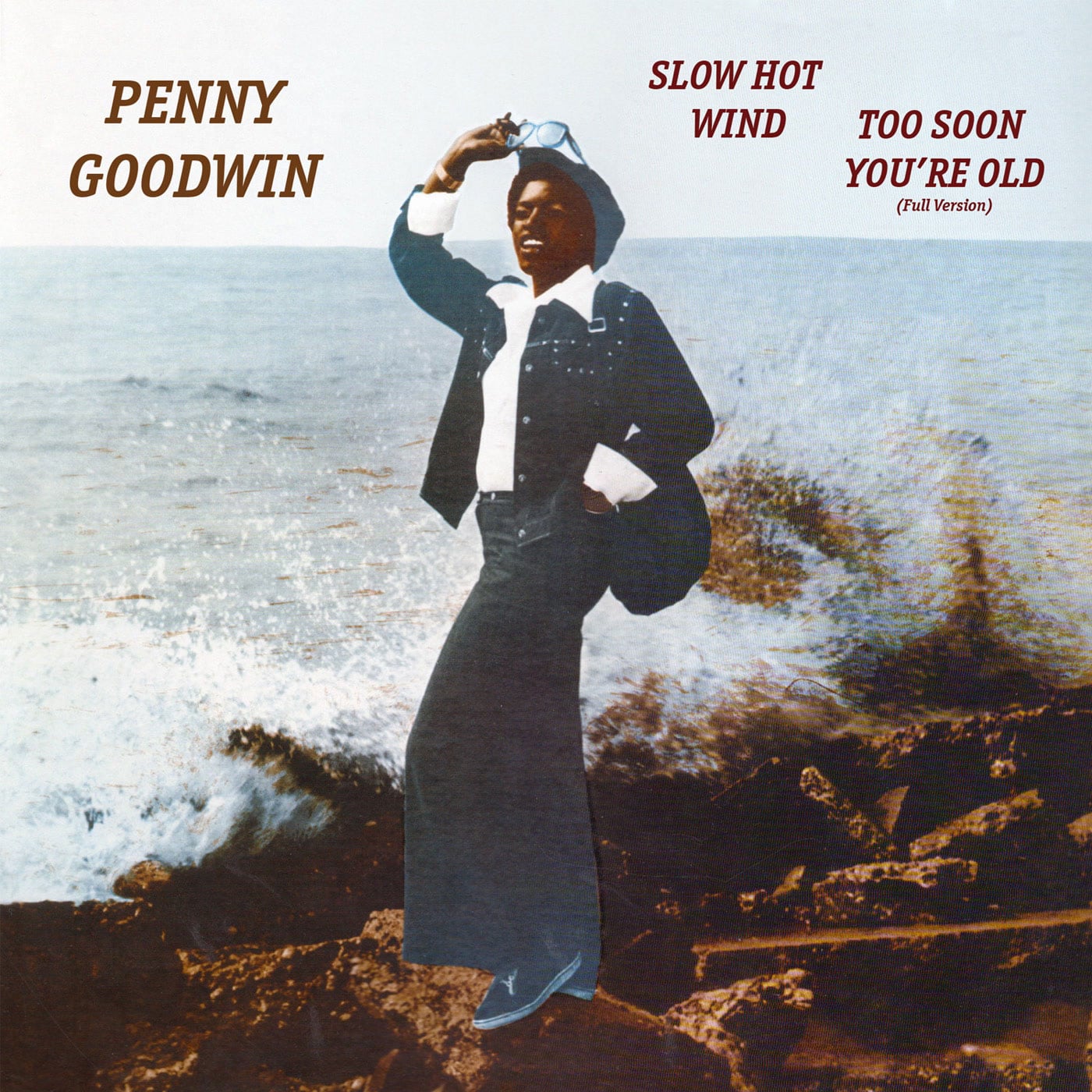 Slow Hot Wind / Too Soon You’re Old