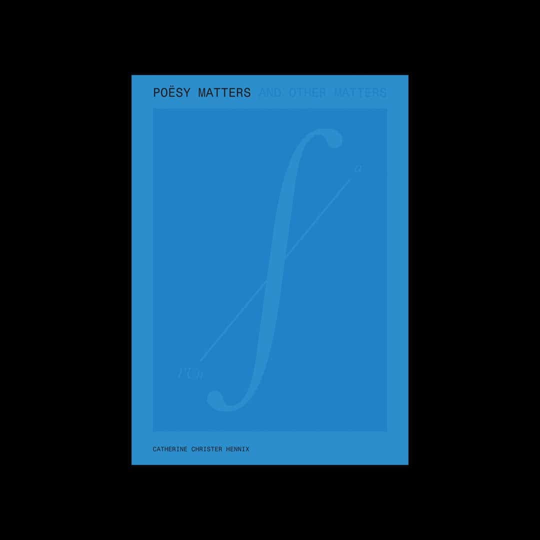 Catherine Christer Hennix, Lawrence Kumpf - Poesy Matters & Other Matters - book