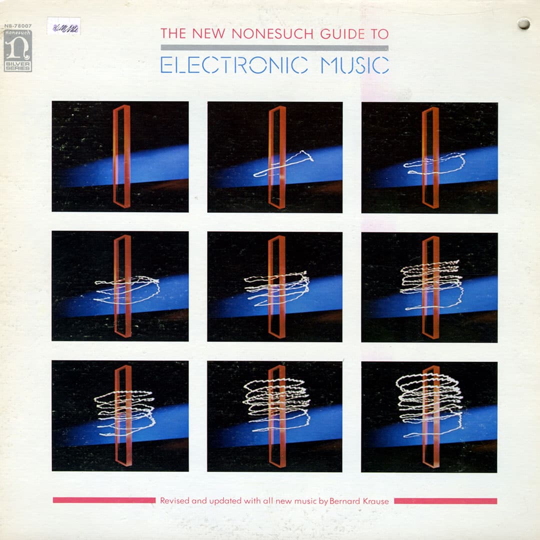 The New Nonesunch Guide To Electronic Music