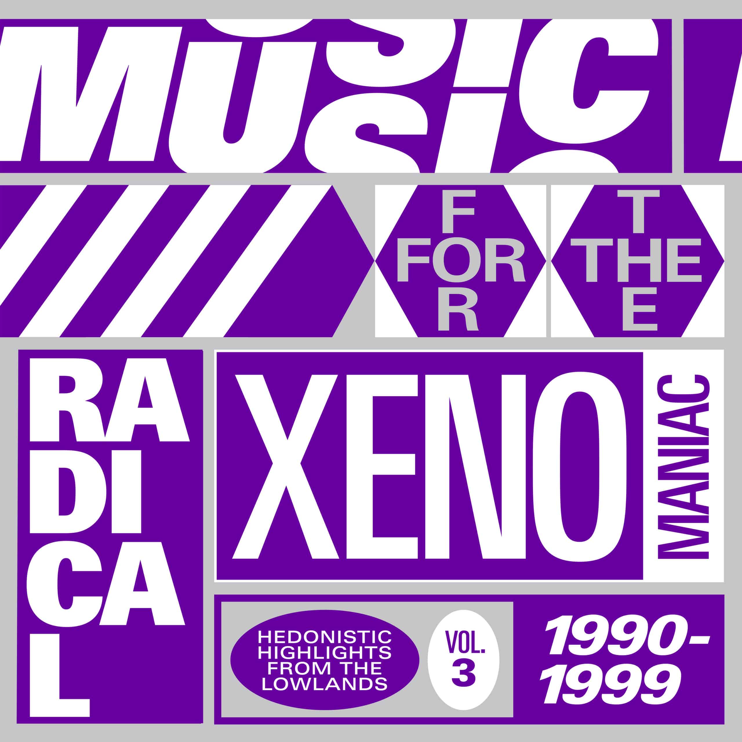 Music For The Radical Xenomaniac, Vol. 3