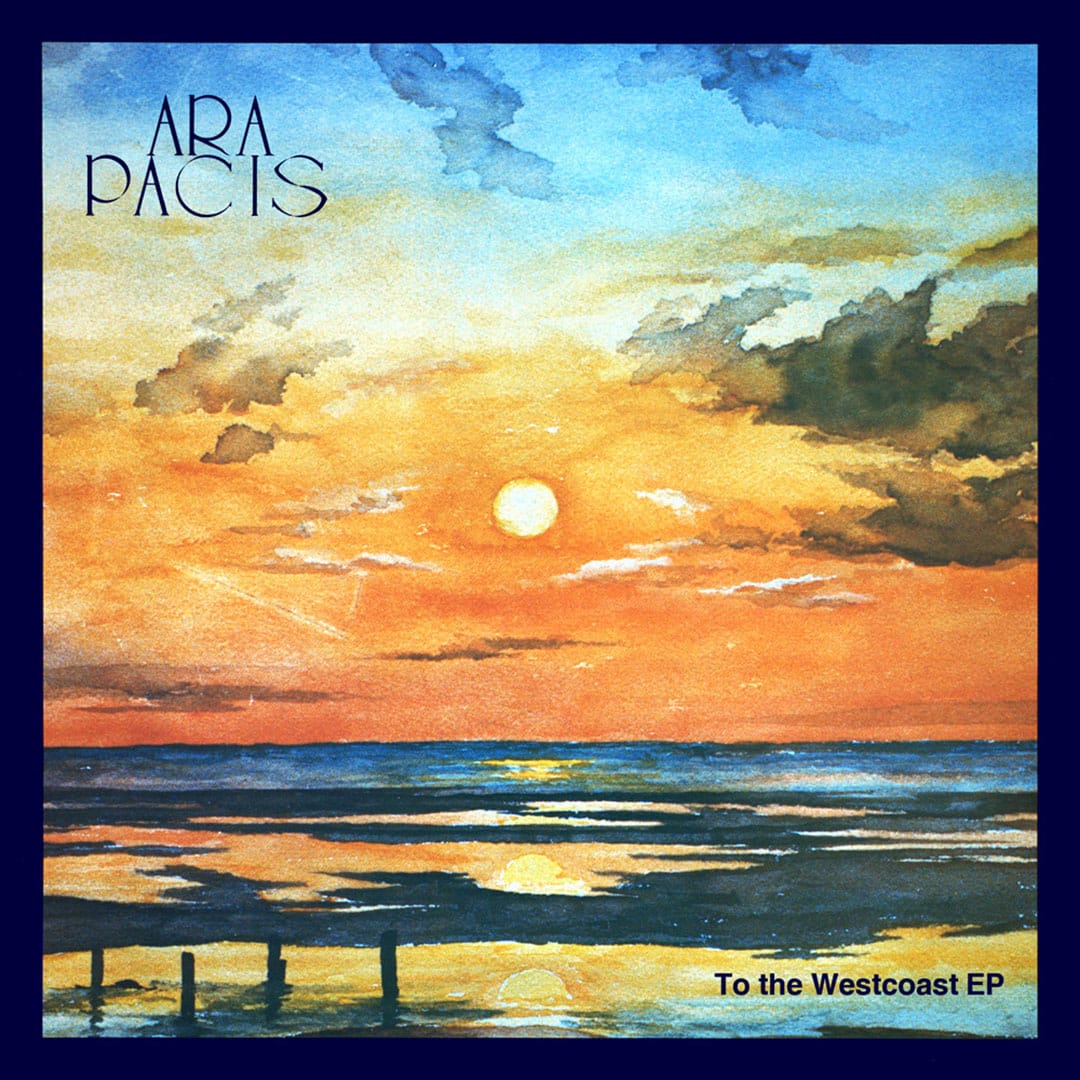 Ara Pacis - To The Westcoast / My Fate - 7
