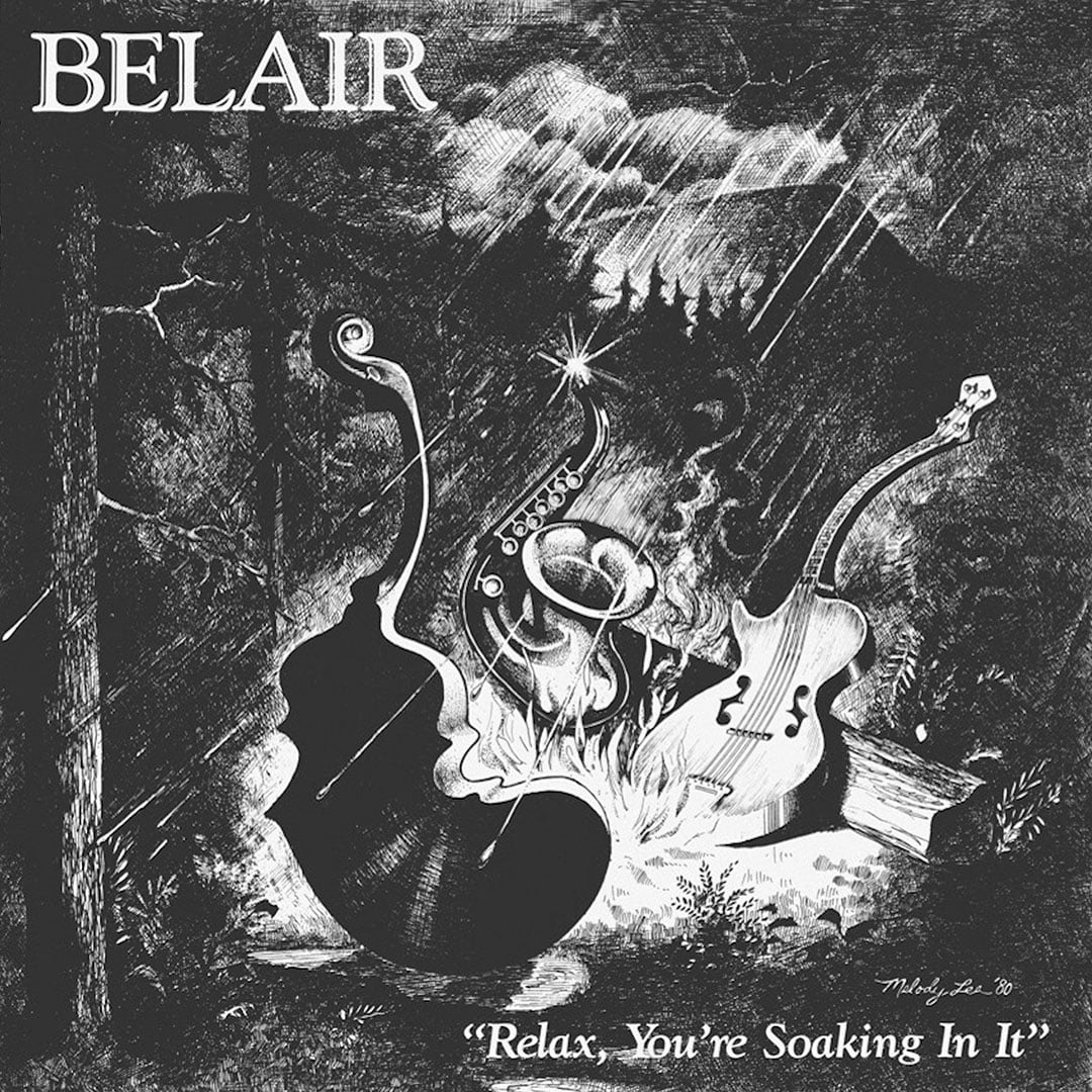Belair - Relax, You’re Soaking In It - lp