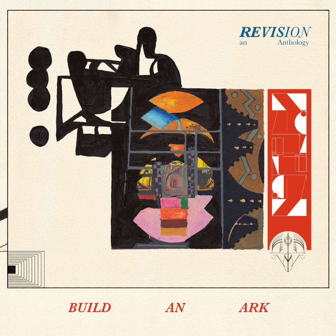 Build An Ark - Revision - An Anthology - 3xlp