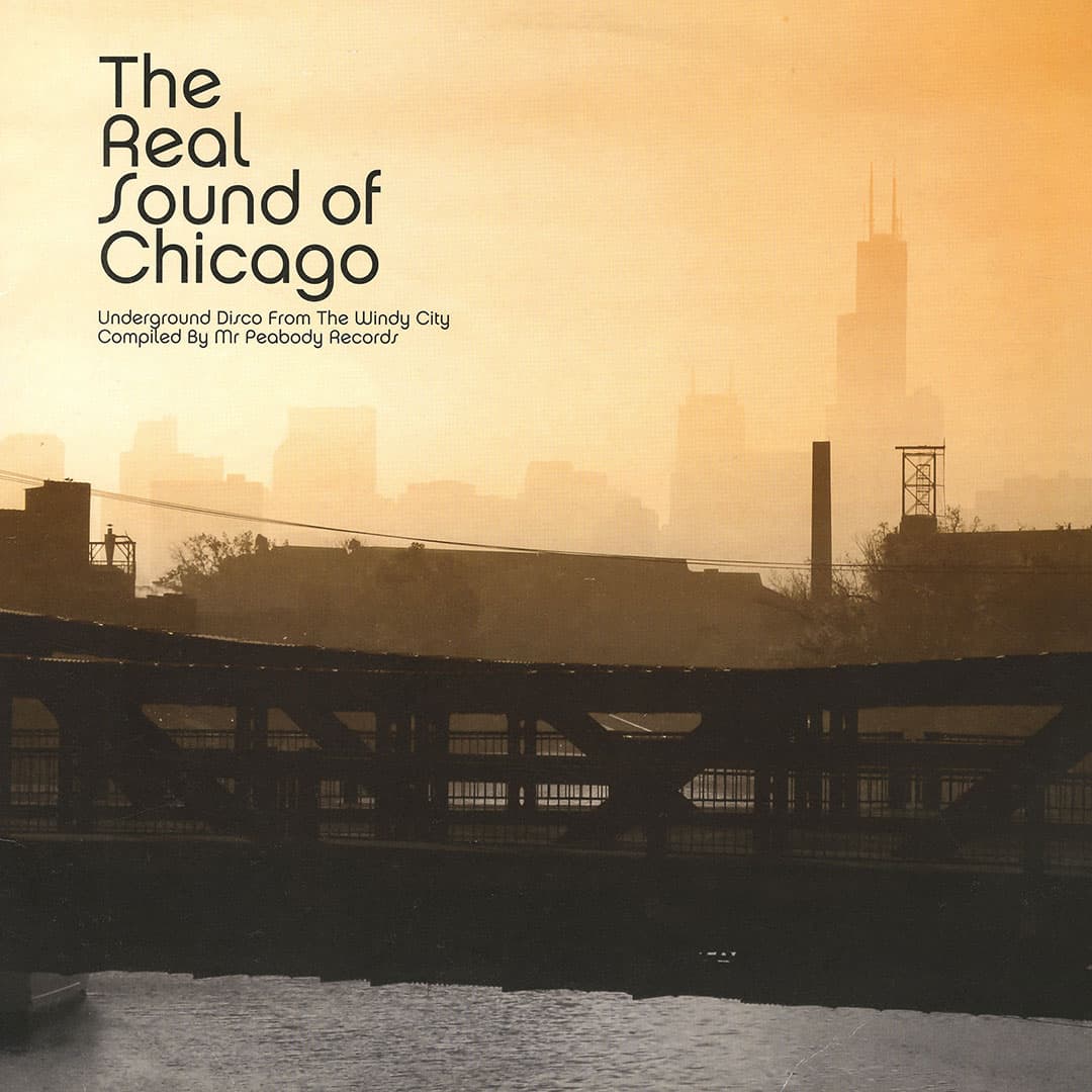 The Real Sound Of Chicago