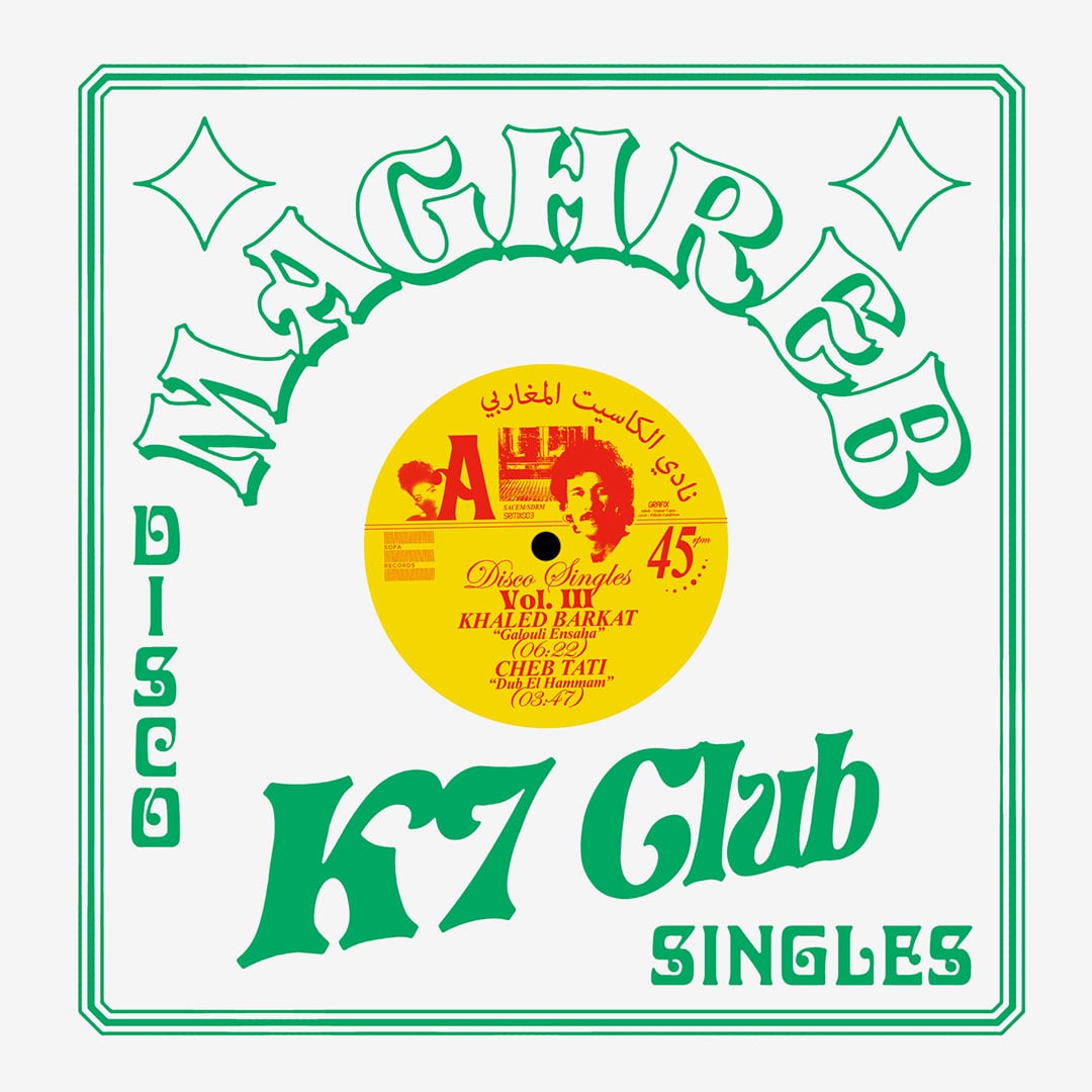 Maghreb K7 Club Disco Singles Vol. 3