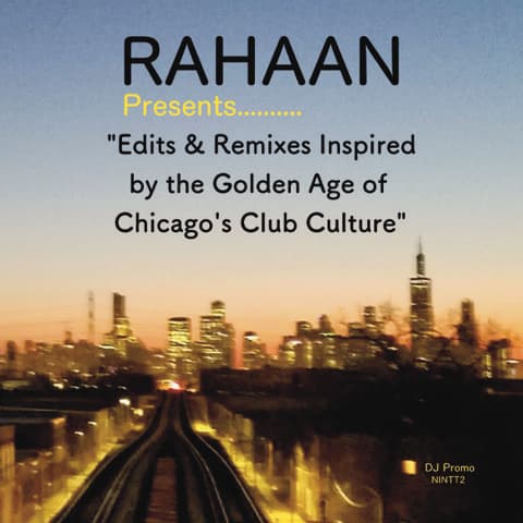 Rahaan - Chicago’s Club Culture - 2x12