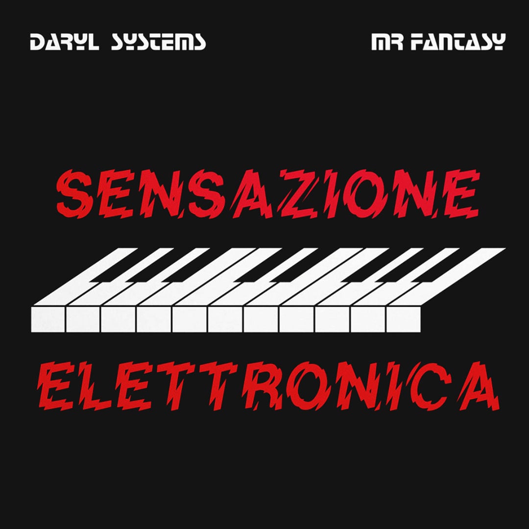 Daryl Systems, Mr Fantasy - Sensazione Elettronica - 12