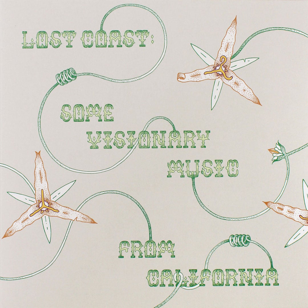 Love Coast: Some Visionary Music From California
