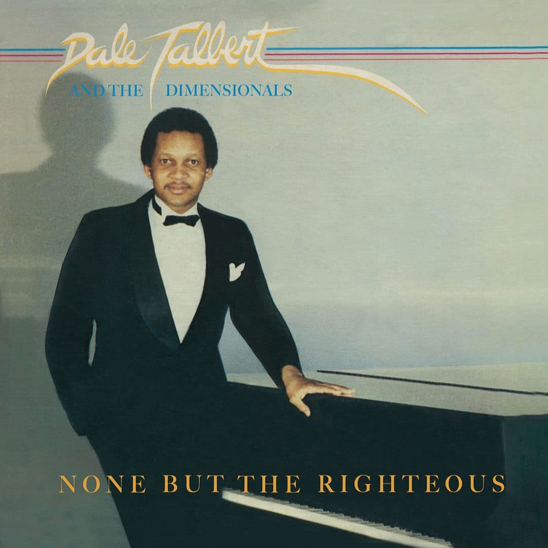 Dale Talbert And The Dimensionals - None But The Righteous - lp