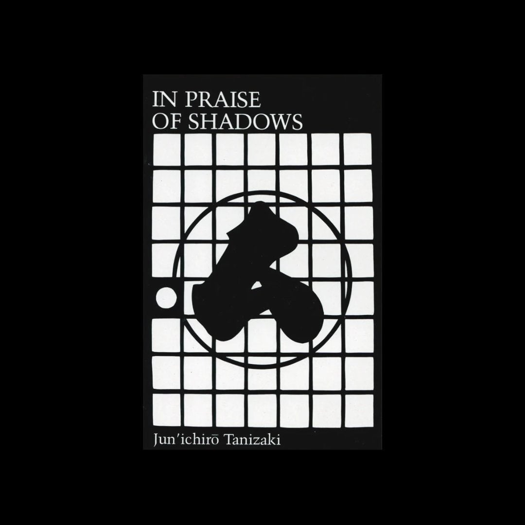 Junichiro Tanizaki - In Praise Of Shadows