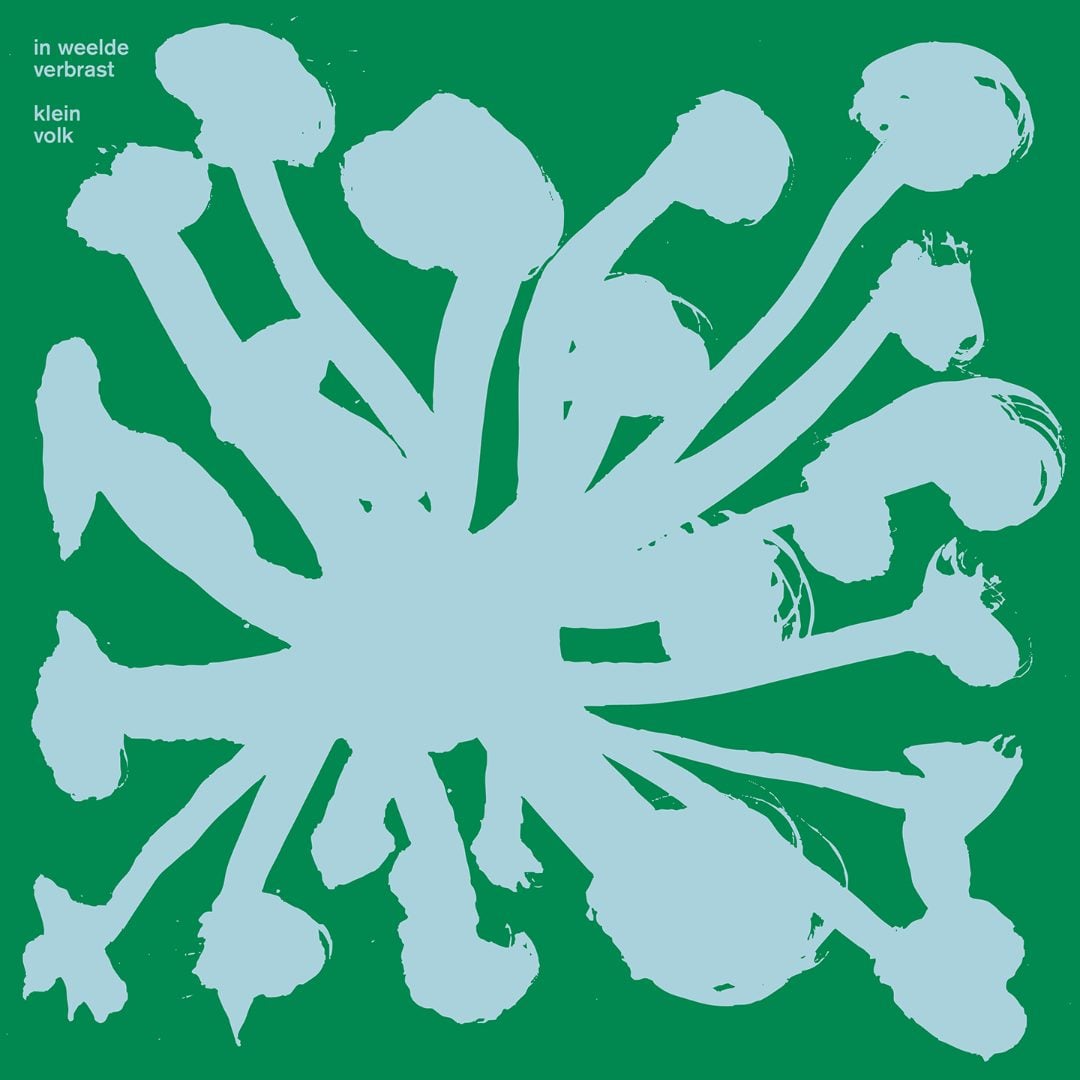 Klein Volk - In Weelde Verbrast