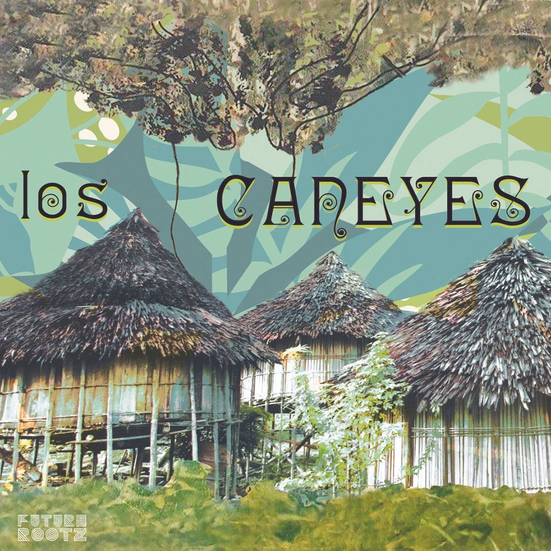 Los Caneyes - No Estabas, No estabas Tú / Oye Ven Y Baila Mi Son