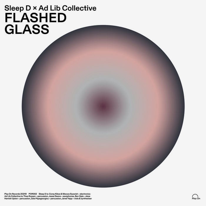 Ad Lib Collective, Sleep D - Flashed Glass - lp